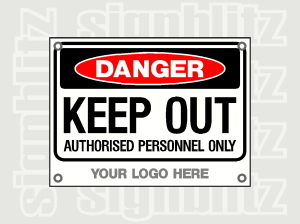 The sign of 'Danger Keep Out Authorised Personnel Only' and