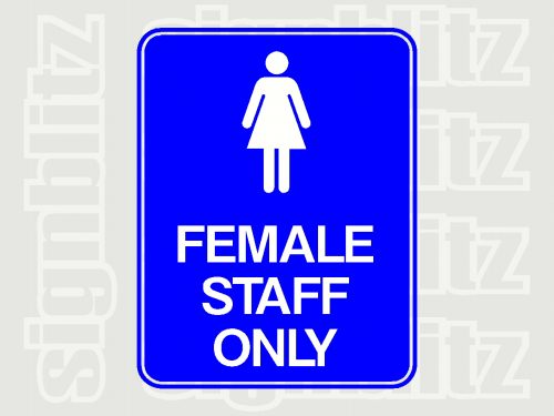 17ED-13-F School Female Staff Toilet Only Sign