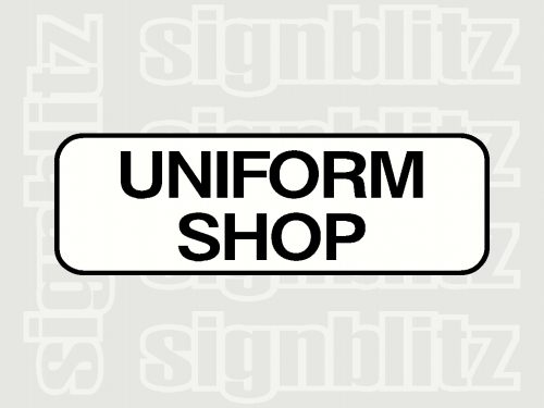 17ED-20 School Uniform Shop Block Sign