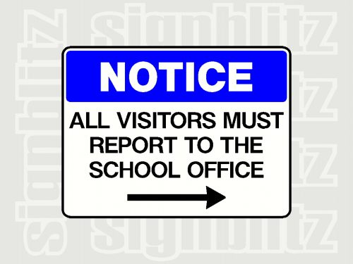 All visitors must report to the office sign with right arrow