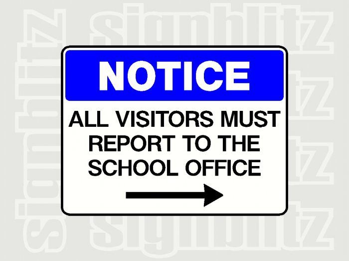 All visitors must report to the office sign with right arrow