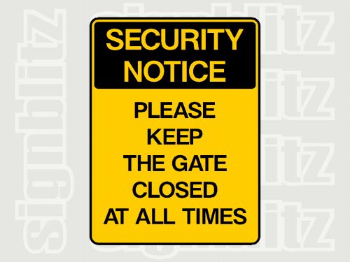 Keep Gate Closed Signs for schools