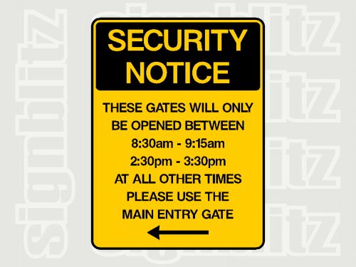 School Gate Sign with opening times with left arrow