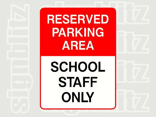 School Staff Only Sign