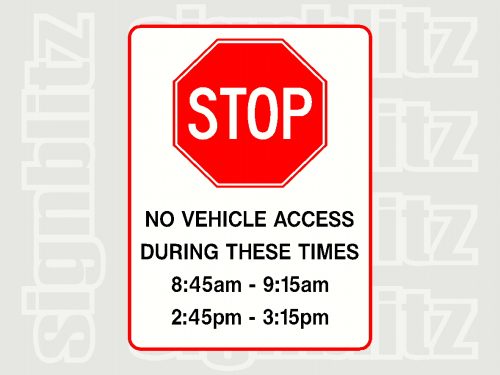 "No Vehicle Access During These Times"