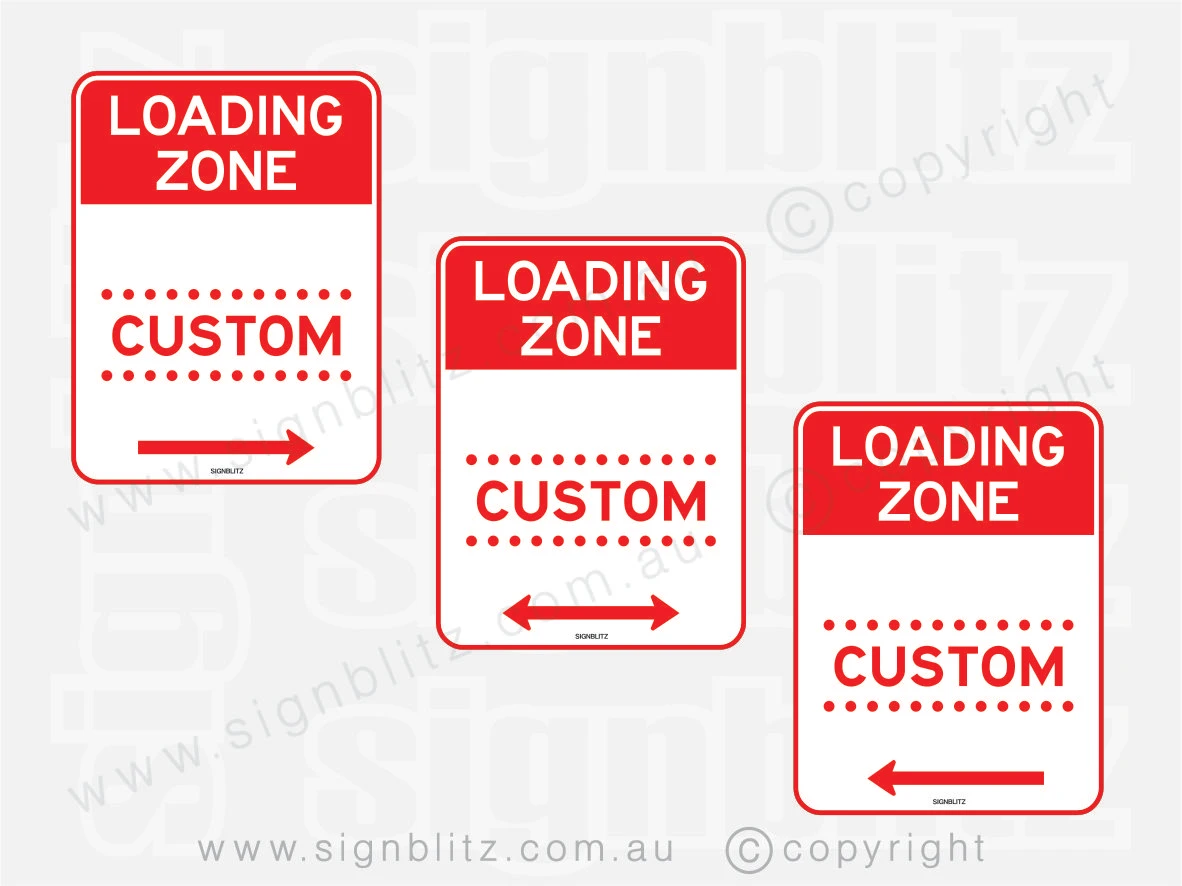 Custom Loading Zone Signs