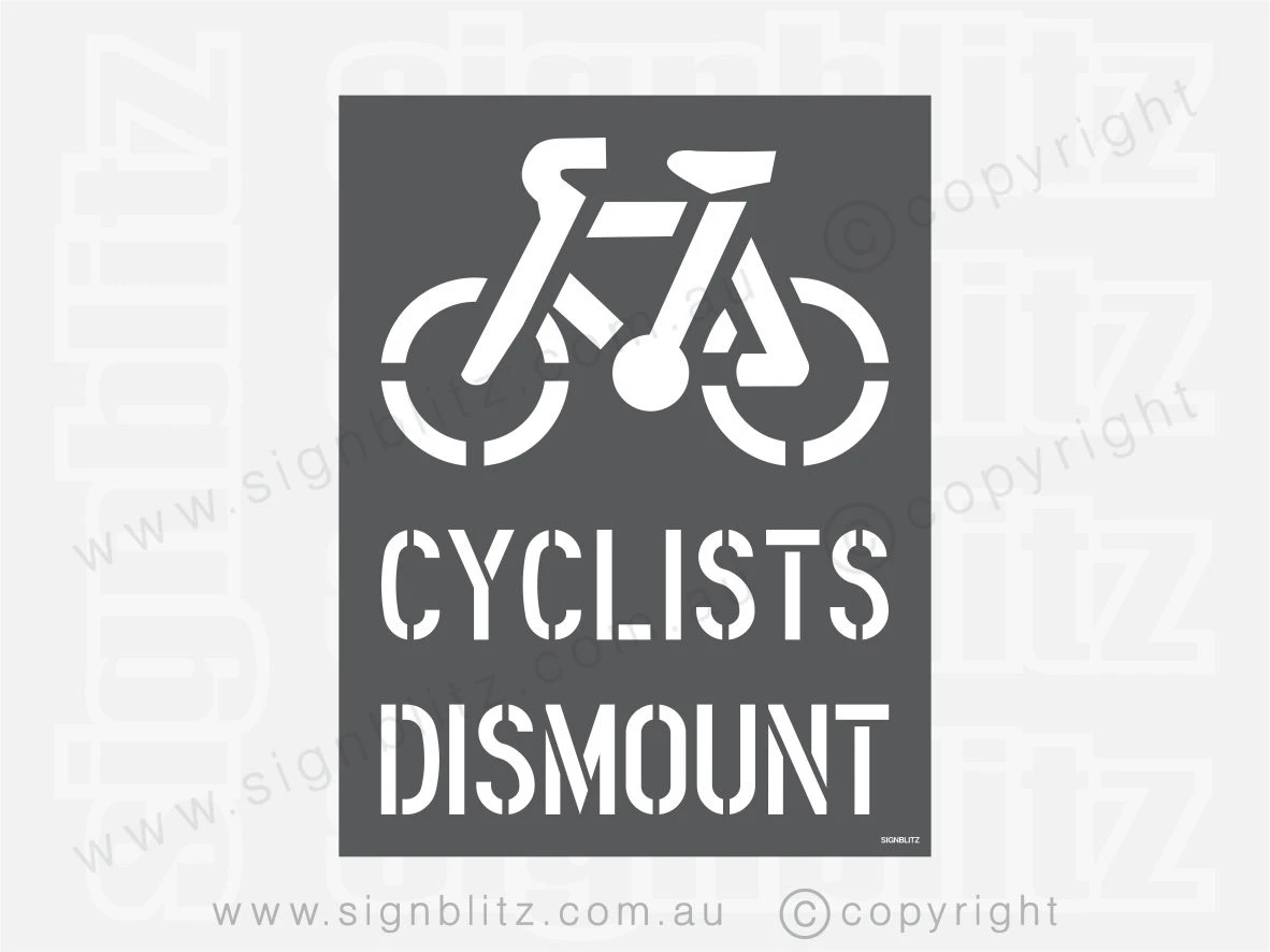 Cyclists Dismount Stencil