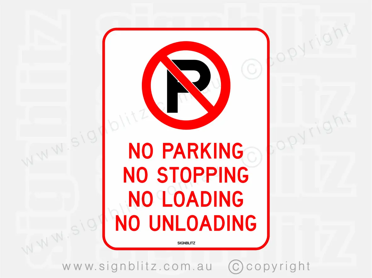 No Parking, Stopping, Loading Sign