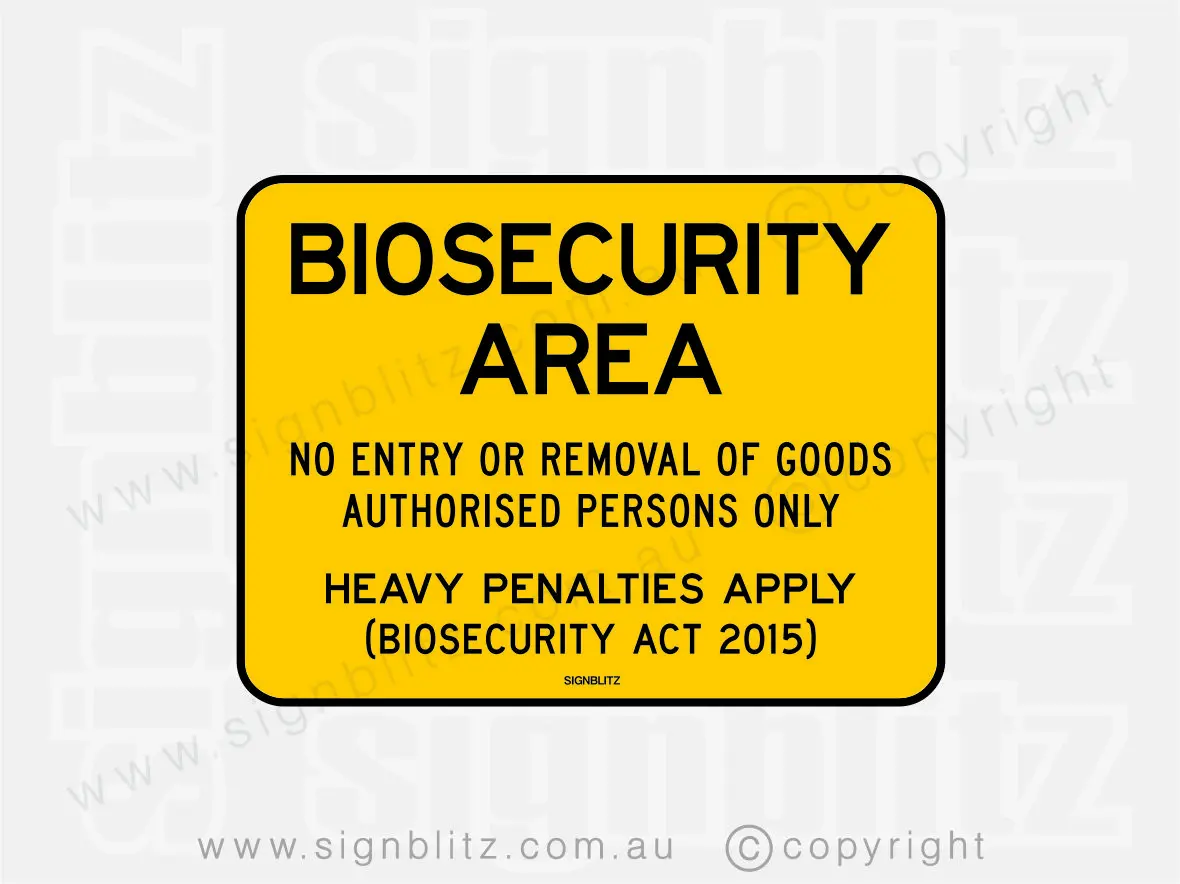 Biosecurity Area Sign